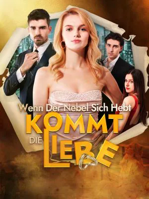 Wenn Der Nebel Sich Hebt, Kommt Die Liebe Cover — alle 55 Folgen kostenlos in HD ansehen