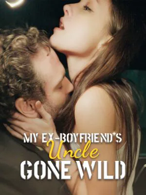 My Ex Boyfriend's Uncle Gone Wild cover image — watch all 57 episodes free in HD
