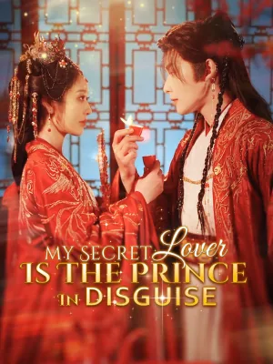 My Secret Lover Is The Prince In Disguise cover image — watch all 61 episodes free in HD