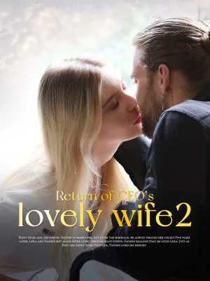 Return Of CEO's Lovely Wife 2 cover image — watch all 89 episodes free in HD