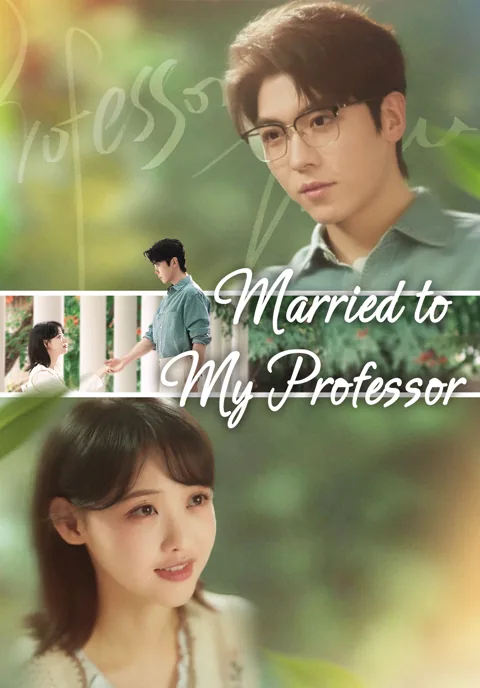 Married to My Professor cover image — watch all 82 episodes free in HD