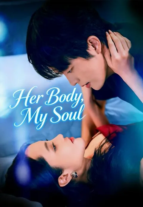 Her Body, My Soul cover image — watch all 70 episodes free in HD