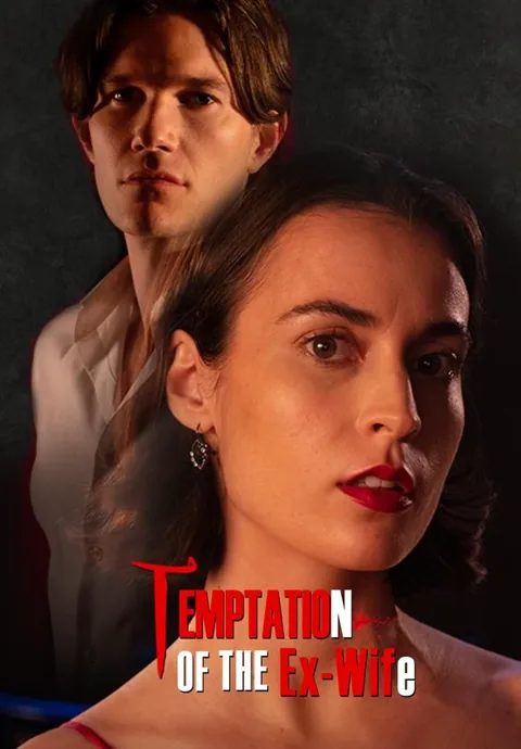 Temptation of the Ex-Wife cover image — watch all 55 episodes free in HD