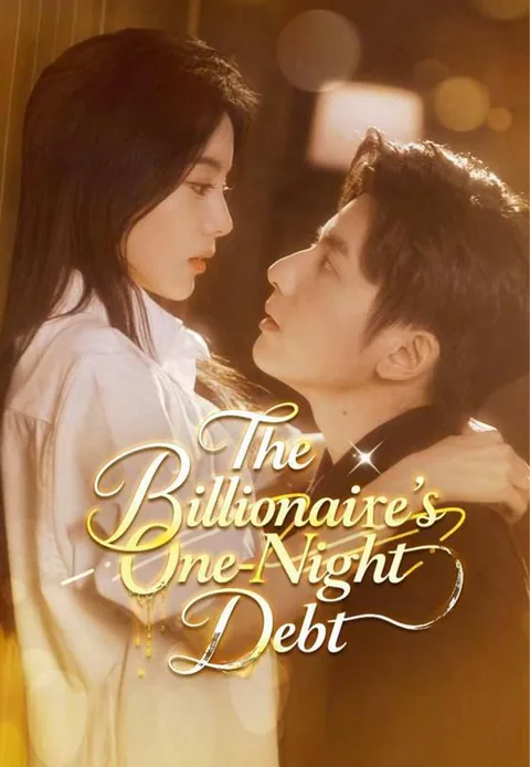 The Billionaire's One-Night Debt cover image — watch all 85 episodes free in HD