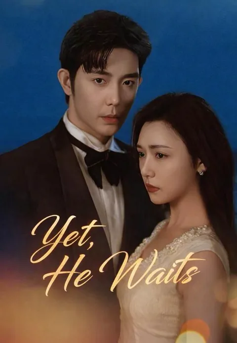 Yet, He Waits cover image — watch all 82 episodes free in HD