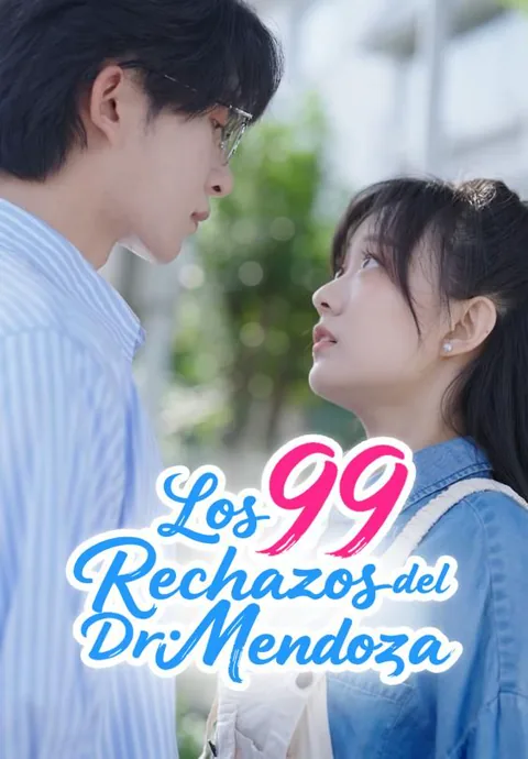 Los 99 rechazos del Dr. Mendoza portada — ver los 90 episodios gratis en HD