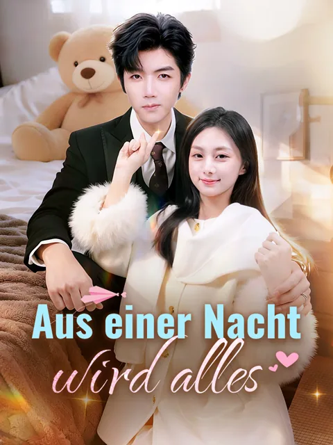 Aus einer Nacht wird alles Cover — alle 62 Folgen kostenlos in HD ansehen