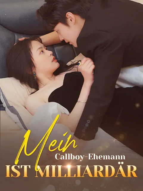 Mein Callboy-Ehemann ist Milliardär Cover — alle 98 Folgen kostenlos in HD ansehen