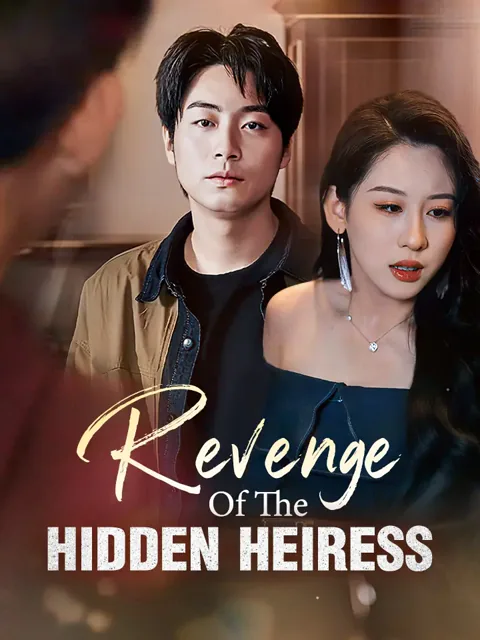 Revenge Of The Hidden Heiress cover image — watch all 75 episodes free in HD