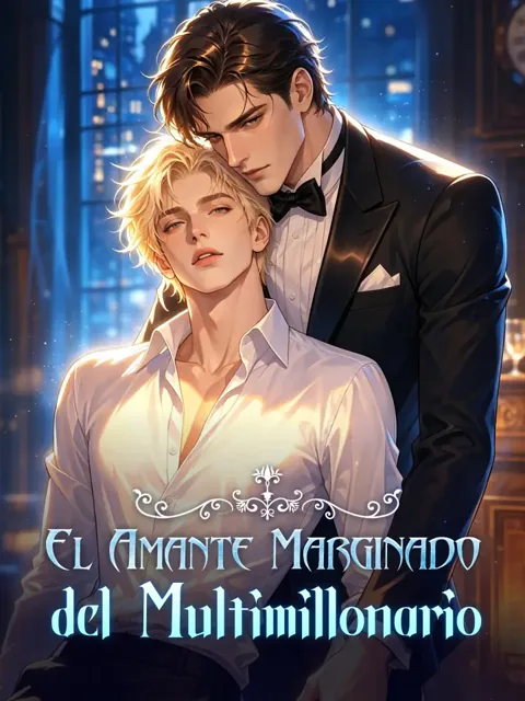 El Amante Marginado del Multimillonario portada — ver los 61 episodios gratis en HD