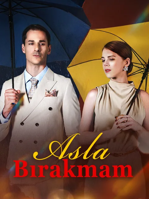 Asla Bırakmam dizisi kapak görseli — 53 bölüm full HD Türkçe izle