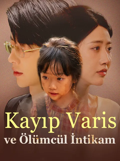 Kayıp Varis ve Ölümcül İntikam dizisi kapak görseli — 52 bölüm full HD Türkçe izle