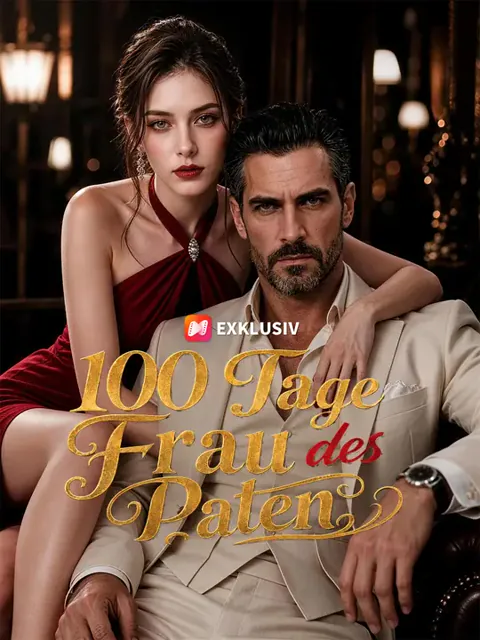 100 Tage Frau des Paten Cover — alle 45 Folgen kostenlos in HD ansehen