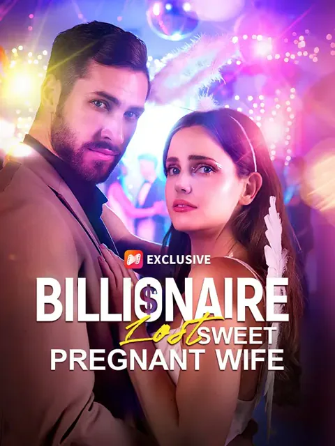 Billionaire Lost Sweet Pregnant Wife cover image — watch all 70 episodes free in HD