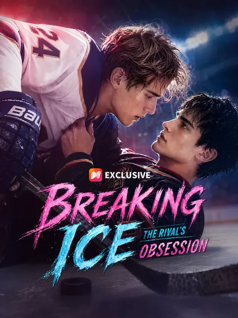 Breaking Ice: The Rival's Obsession cover image — watch all 47 episodes free in HD