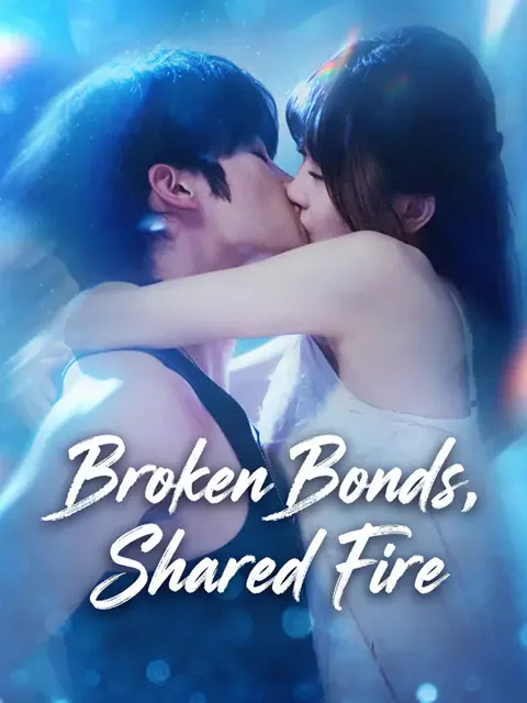 Broken Bonds, Shared Fire cover image — watch all 55 episodes free in HD