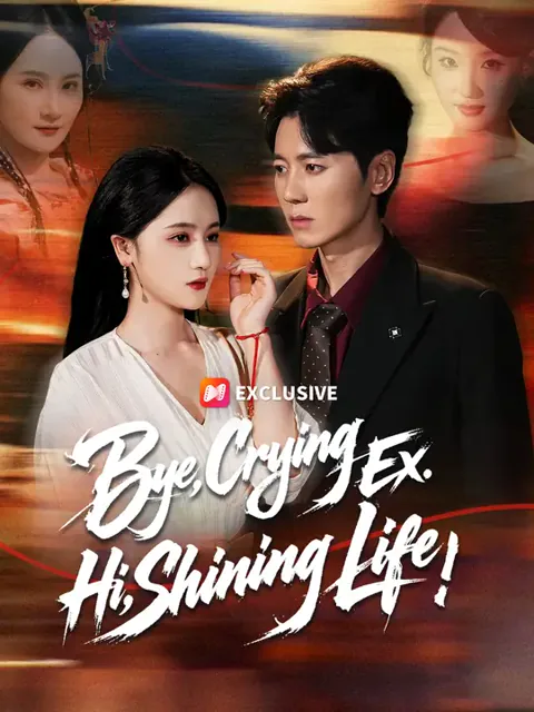 Bye, Crying Ex. Hi, Shining Life cover image — watch all 63 episodes free in HD