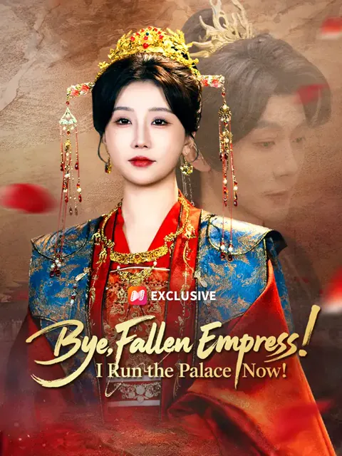 Bye, Fallen Empress! I Run the Palace Now! cover image — watch all 83 episodes free in HD
