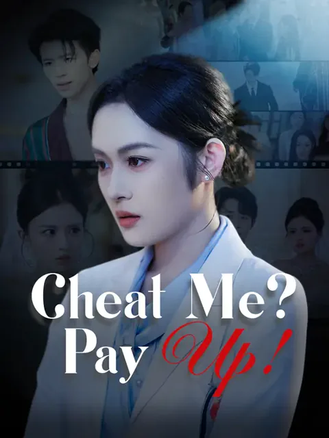 Cheat Me? Pay Up! cover image — watch all 30 episodes free in HD