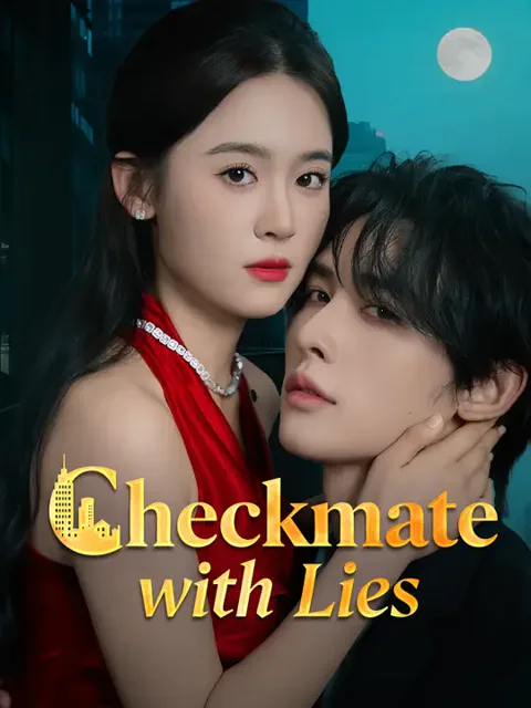 Checkmate with Lies cover image — watch all 72 episodes free in HD