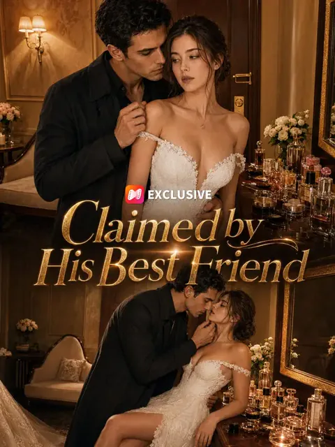 Claimed by His Best Friend cover image — watch all 46 episodes free in HD