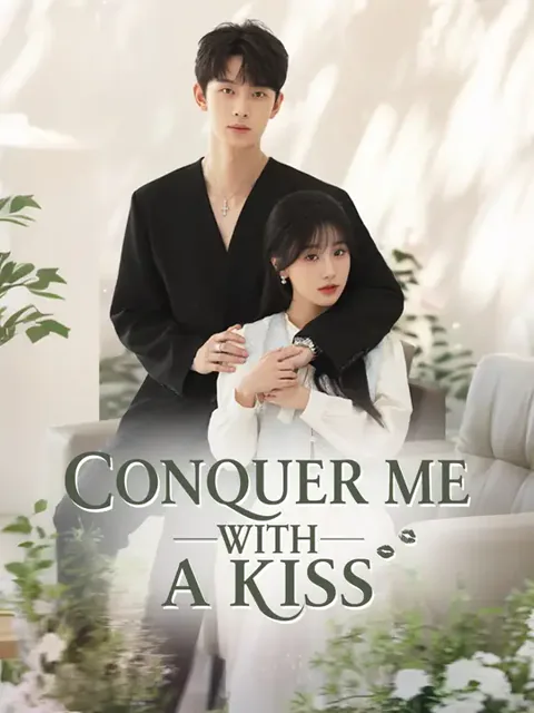 Conquer Me with a Kiss cover image — watch all 90 episodes free in HD