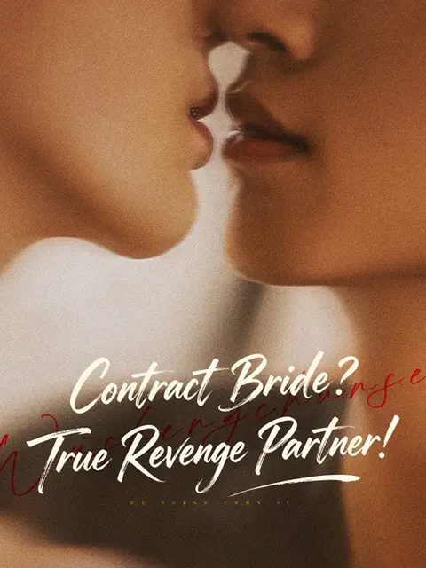 Contract Bride? True Revenge Partner! cover image — watch all 65 episodes free in HD