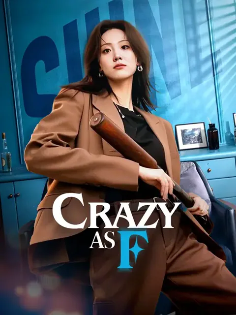Crazy As F cover image — watch all 30 episodes free in HD