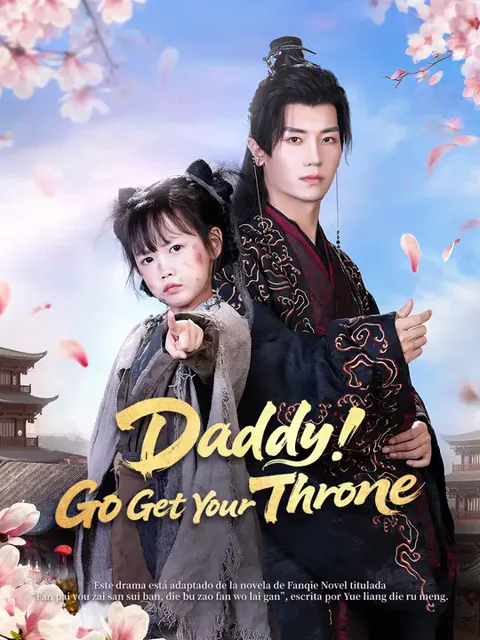 Daddy! Go Get Your Throne! cover image — watch all 73 episodes free in HD