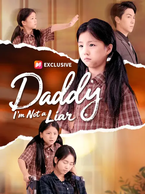 Daddy, I’m Not a Liar cover image — watch all 63 episodes free in HD