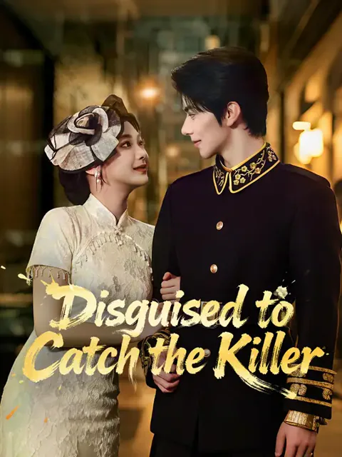 Disguised to Catch the Killer cover image — watch all 74 episodes free in HD