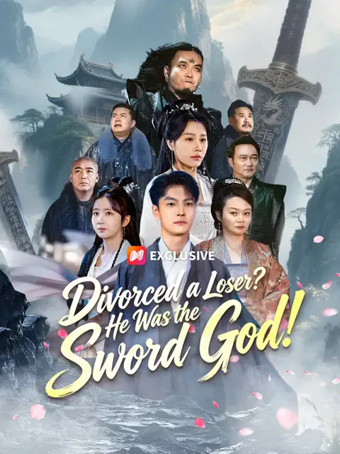 Divorced a Loser? He Was the Sword God! cover image — watch all 93 episodes free in HD