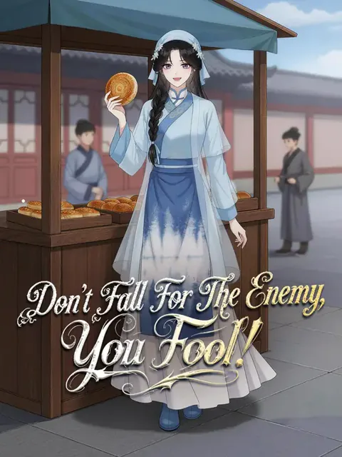 Don't Fall For The Enemy, You Fool! cover image — watch all 22 episodes free in HD