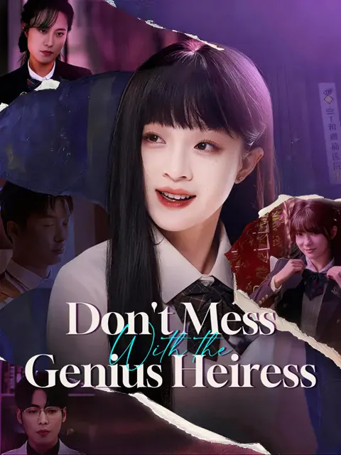Don't Mess With the Genius Heiress cover image — watch all 52 episodes free in HD