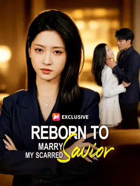 (Dubbed) Reborn To Marry My Scarred Savior cover image — watch all 47 episodes free in HD