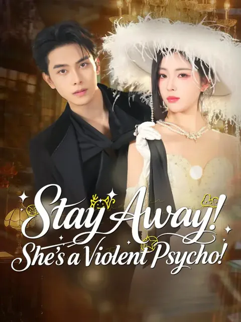 (Dubbed) Stay Away! She’s a Violent Psycho! cover image — watch all 80 episodes free in HD