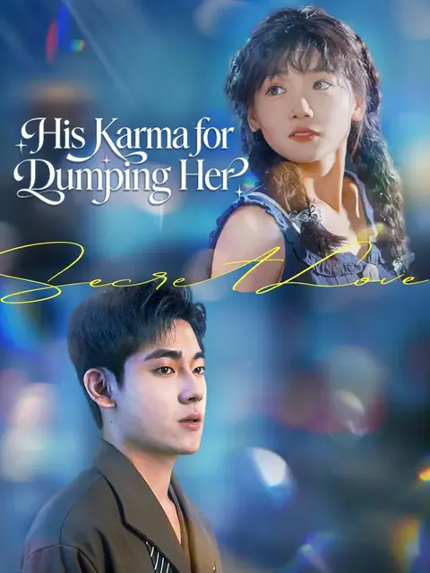 (Dubbed)His Karma for Dumping Her cover image — watch all 70 episodes free in HD