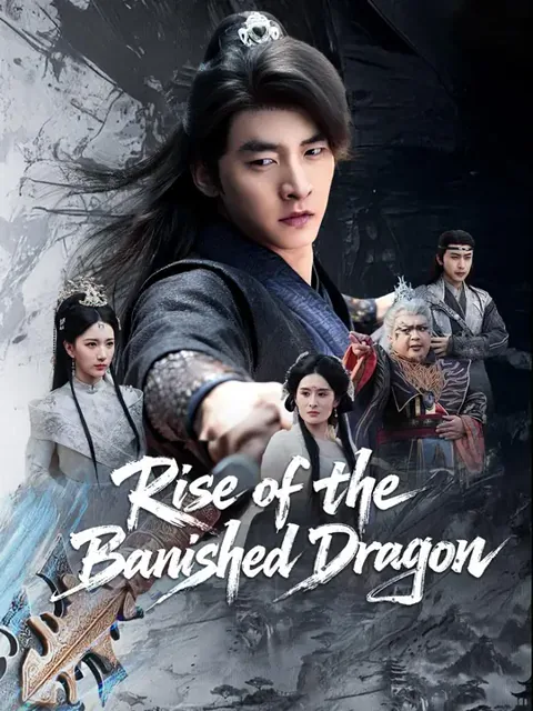 (Dubbed)Rise of the Banished Dragon cover image — watch all 50 episodes free in HD