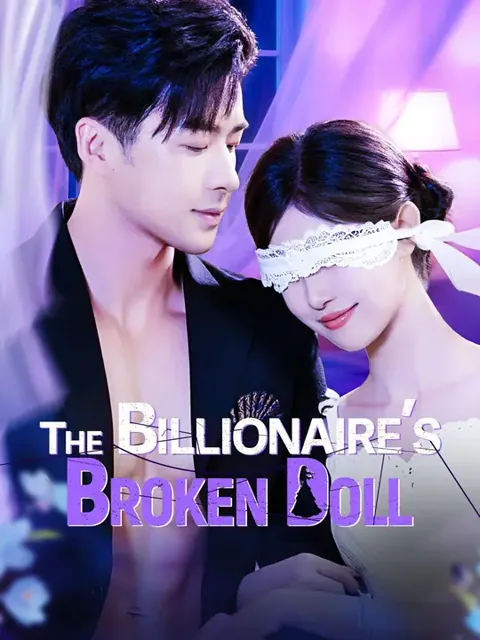 (Dubbed)The Billionaire’s Broken Doll cover image — watch all 66 episodes free in HD