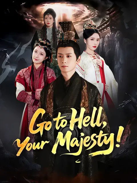 Go to Hell, Your Majesty! cover image — watch all 72 episodes free in HD