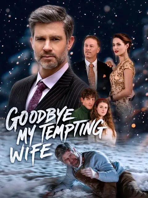 Goodbye, My Tempting Wife cover image — watch all 63 episodes free in HD