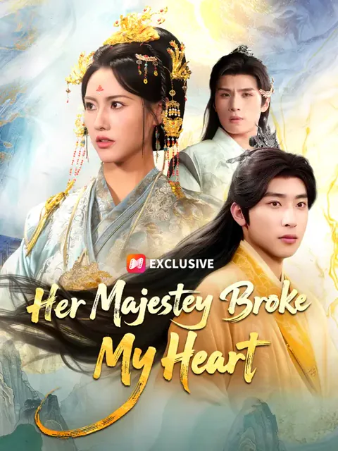 Her Majesty Broke My Heart cover image — watch all 60 episodes free in HD