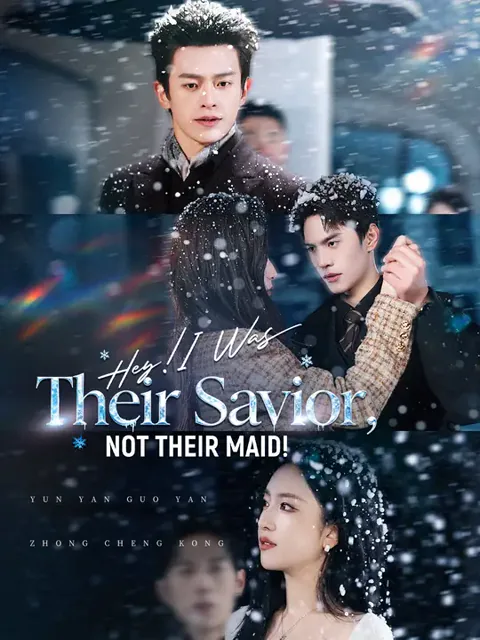 Hey! I Was Their Savior, Not Their Maid! cover image — watch all 82 episodes free in HD