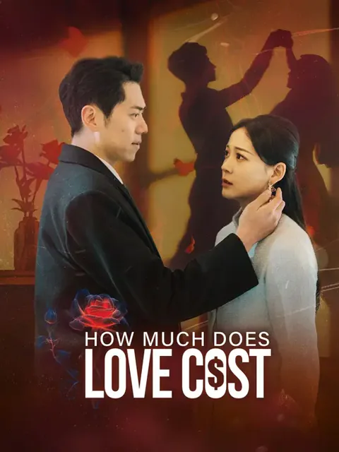 How Much Does Love Cost cover image — watch all 80 episodes free in HD