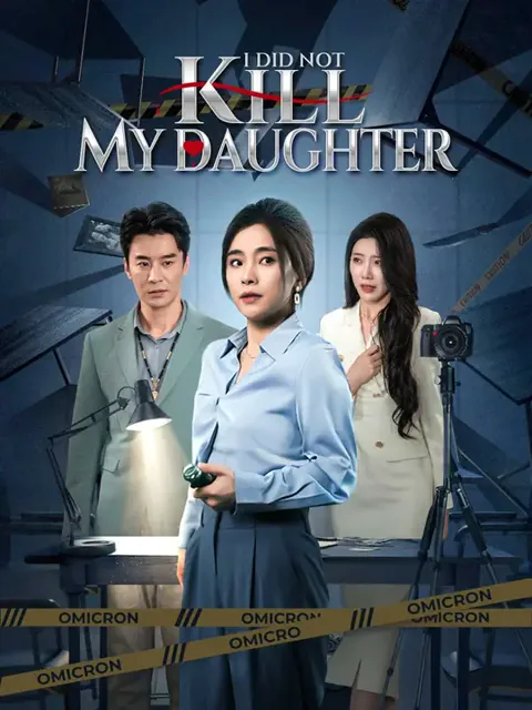 I Did Not Kill My Daughter cover image — watch all 40 episodes free in HD