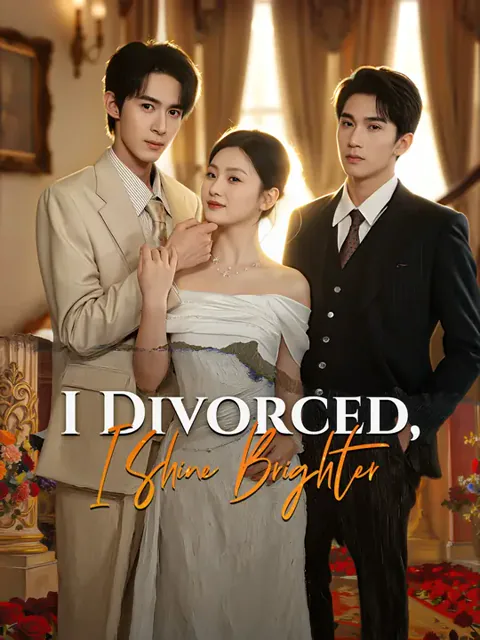 I Divorced, I Shine Brighter! cover image — watch all 78 episodes free in HD