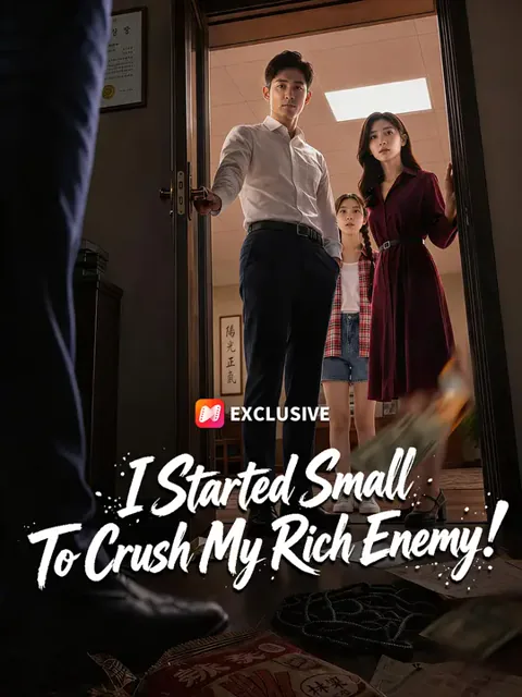 I Started Small To Crush My Rich Enemy! cover image — watch all 55 episodes free in HD