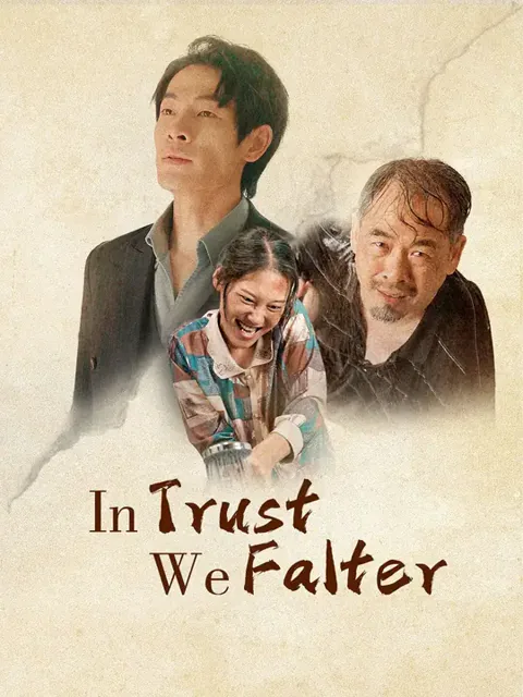 In Trust We Falter cover image — watch all 40 episodes free in HD