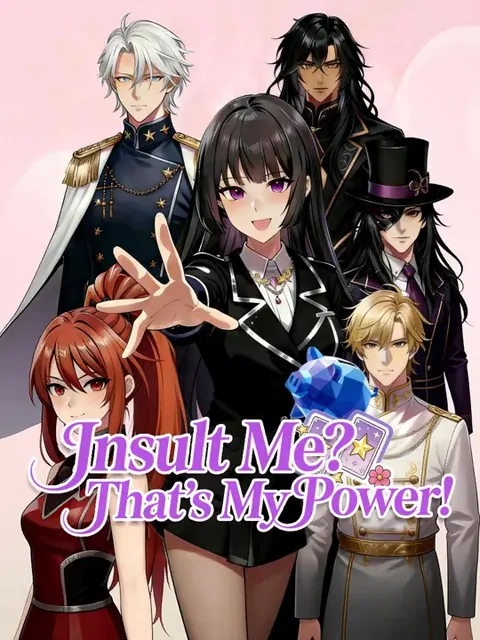Insult Me? That's My Power! cover image — watch all 57 episodes free in HD