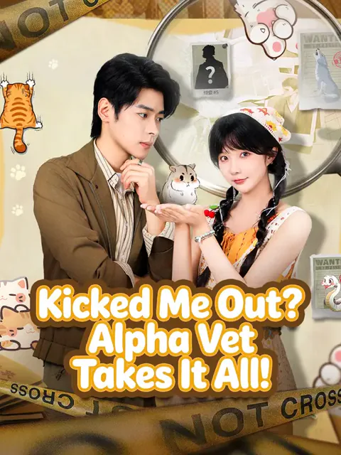 Kicked Me Out? Alpha Vet Takes It All! cover image — watch all 70 episodes free in HD